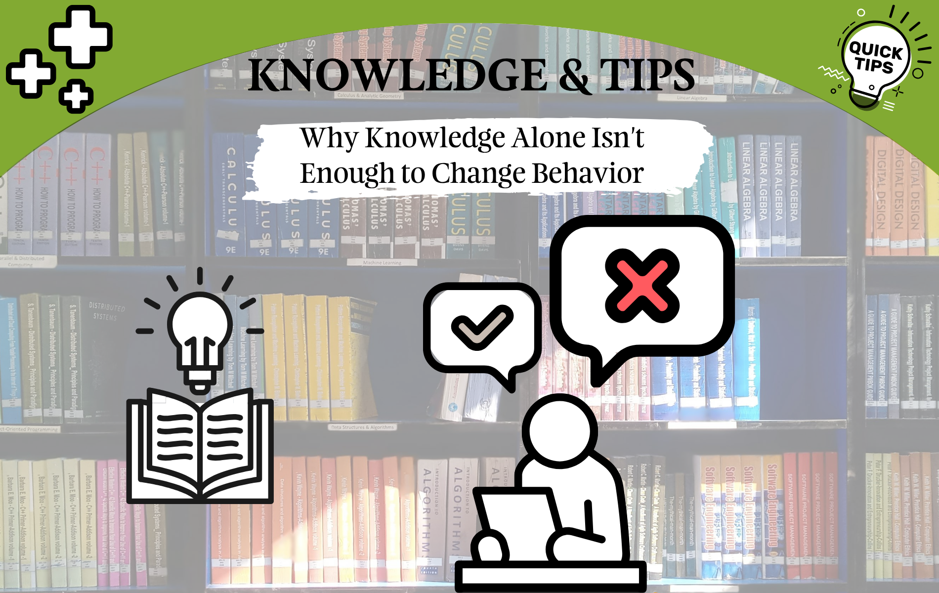 Why Knowledge Alone Isn't Enough to Change Behavior